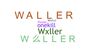 별명 - Waller
