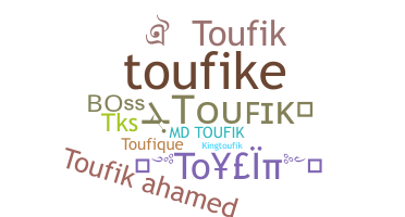 별명 - Toufik