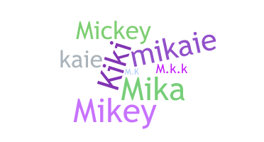 별명 - Mikaila