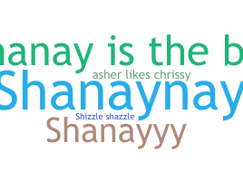 별명 - Shanay