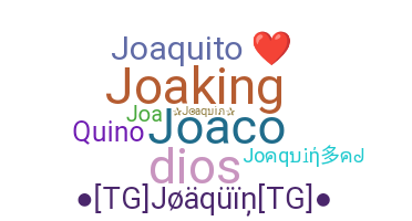 별명 - Joaquin