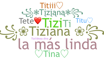 별명 - Tiziana
