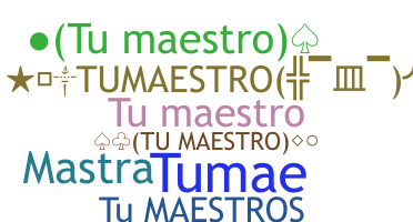 별명 - Tumaestro