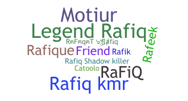 별명 - Rafiq