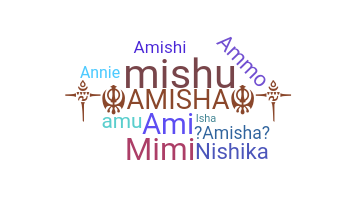 별명 - Amisha