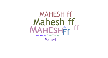 별명 - Maheshff