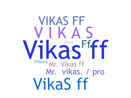 별명 - Vikasff