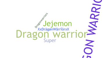 별명 - Dragonwarrior