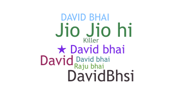 별명 - Davidbhai