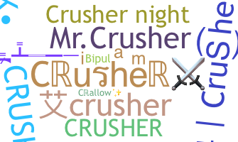 별명 - Crusher