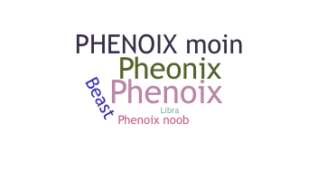 별명 - phenoix