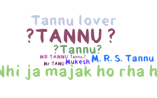 별명 - Tannu