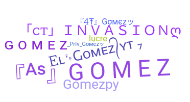 별명 - Gomez