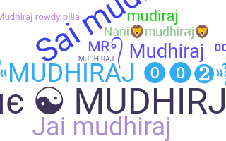 별명 - Mudhiraj