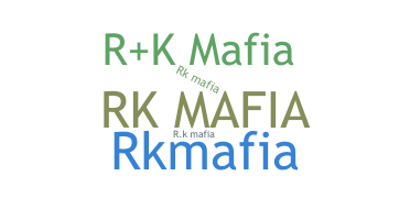 별명 - RKMafia