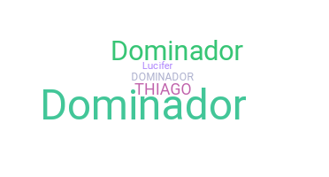 별명 - Dominador