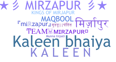 별명 - mirzapur