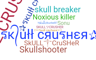 별명 - skullcrusher