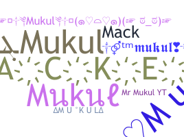 별명 - Mukul