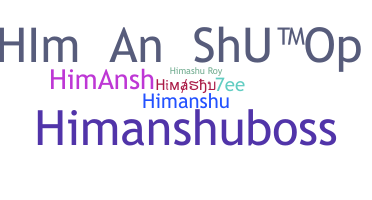 별명 - Himashu