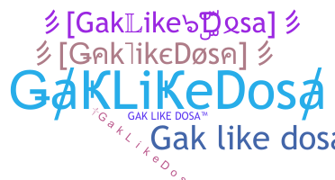 별명 - GakLikeDosa