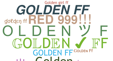 별명 - GoldenFf