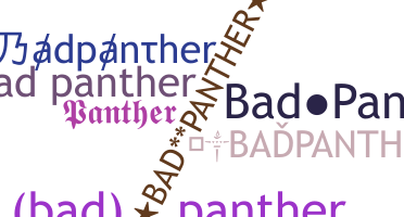 별명 - Badpanther