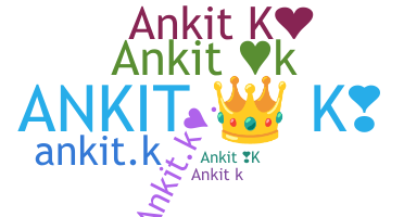 별명 - Ankitk