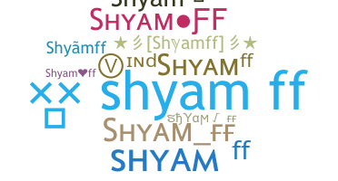 별명 - Shyamff