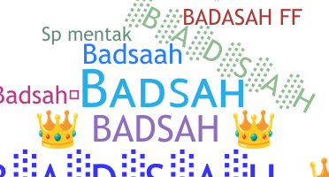 별명 - BADSAH