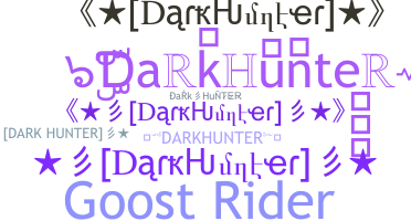 별명 - DarkHunter