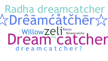 별명 - DreamCatcher