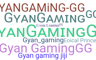 별명 - GyanGamingGG