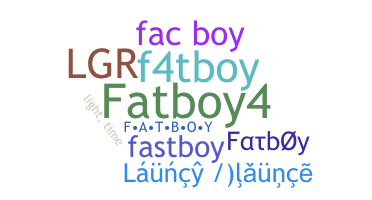 별명 - fatboy