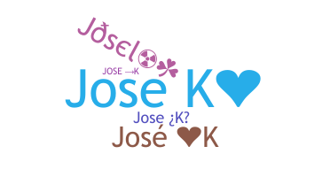 별명 - JoseK