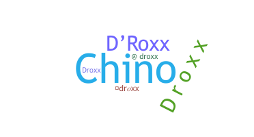 별명 - droxx