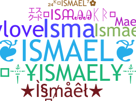 별명 - Ismael