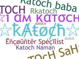 별명 - Katoch