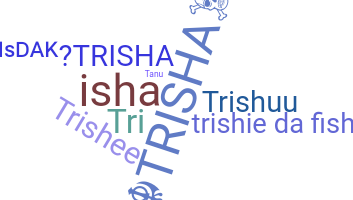 별명 - Trisha