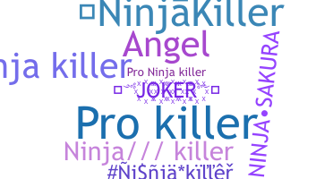 별명 - NinjaKiller