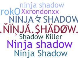 별명 - NinjaShadow