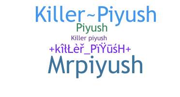 별명 - Killerpiyush
