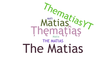 별명 - TheMatias