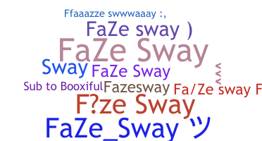 별명 - FaZeSway