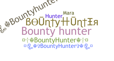 별명 - Bountyhunter