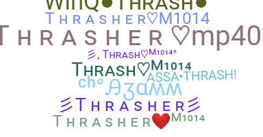 별명 - Thrasher